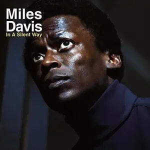 MILES DAVIS IN A SILNET WAY