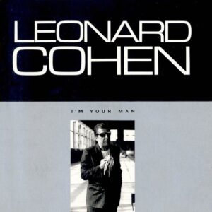 LEONARD COHEN I'M YOUR MAN