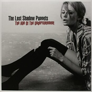 LAST SHADOW PUPPETS AGE OF