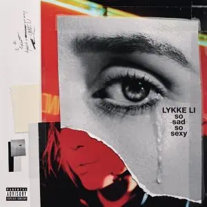 LYKKE LI SO SAD SO SEXY