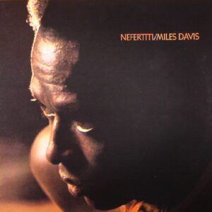 MILES DAVIS NEFERTITI