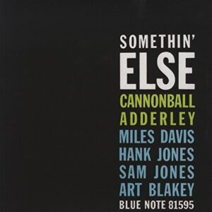 cannonball adderley somethin' else
