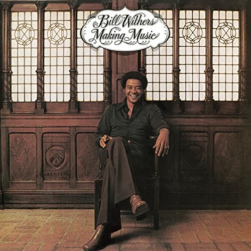 BILL WITHERS MAKING MUSIC