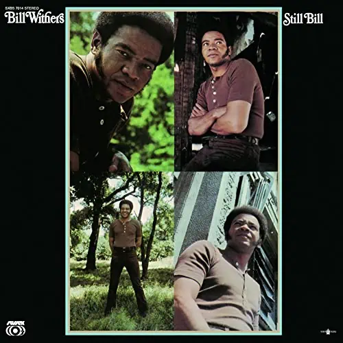 BILL WITHERS STILL BILL