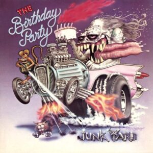 BIRTHDAY PARTY JUNKYARD