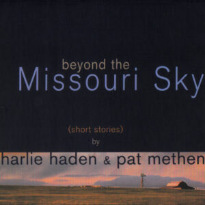 Beyond the Missouri Sky