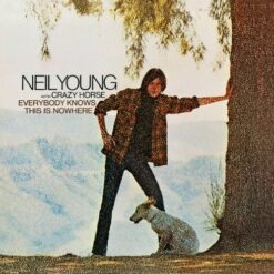 NEIL YOUNG Everybody Knows This Is Nowhere