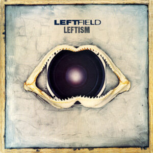 LEFTFIELD LEFTISM
