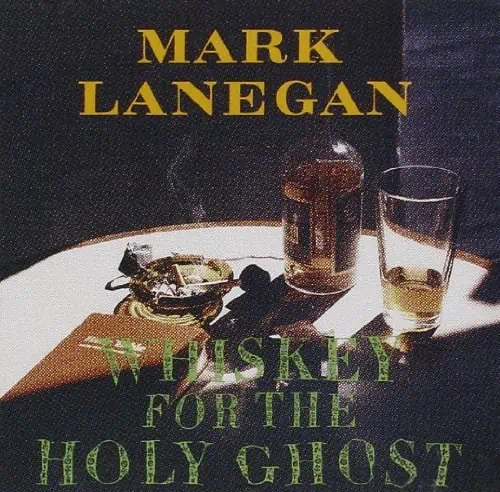 MARK LANEGAN WHISKEY