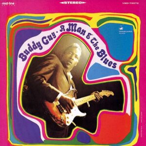 BUDDY GUY A MAN AND THE BLUES