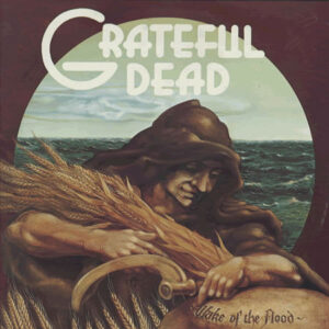 GRATEFUL DEAD WAKE OF THE FLOOD