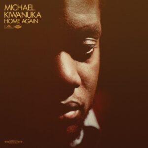 MICHAEL KIWANUKA HOME