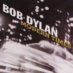 BOB DYLAN MODERN TIMES