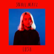 SNAIL MAIL - LUSH LTD. EDITION