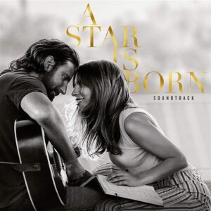 A Star is Born (Original Motion Picture Soundtrack)