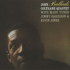 JOHN COLTRANE - BALLADS