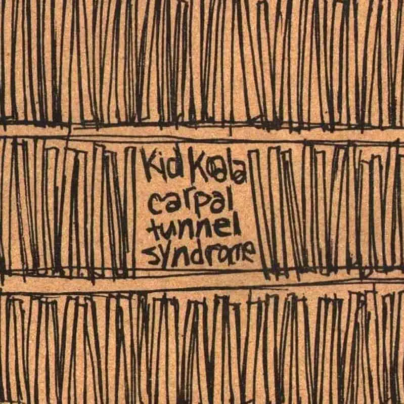 KID KOALA - CARPAL TUNNEL SYNDROME
