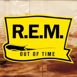 REM OUT OF TIME