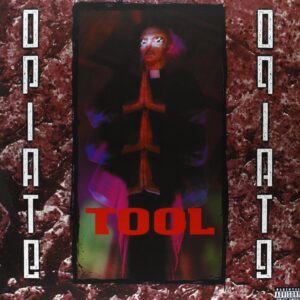 TOOL OPIATE