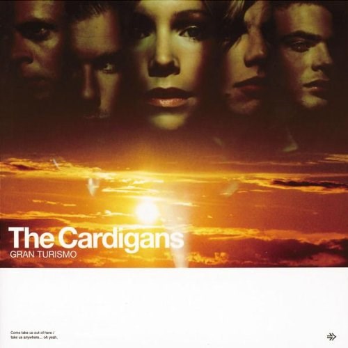 THE CARDIGANS - GRAN TURISMO