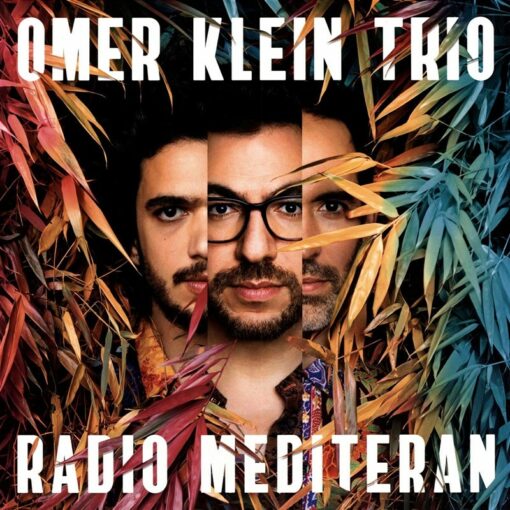 OMER KLEIN TRIO RADIO MEDITERAN