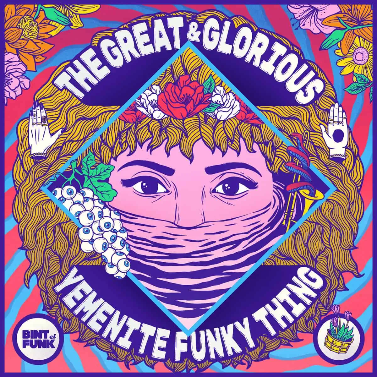 BINT EL FUNK - The Great & Glorious Yemenite Funky Thing