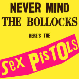 SEX PISTOLS NEVER