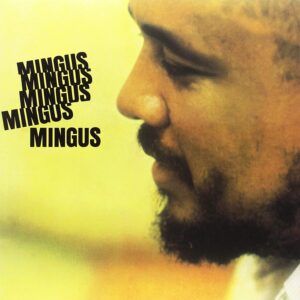 MINGUS MINGUS
