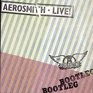 AEROSMITH - LIVE! BOOTLEG