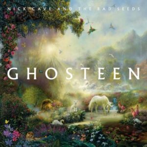 NICK CAVE - GHOSTEEN