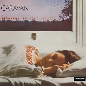 CARAVAN - For Girls Who Grow Plump In The Night