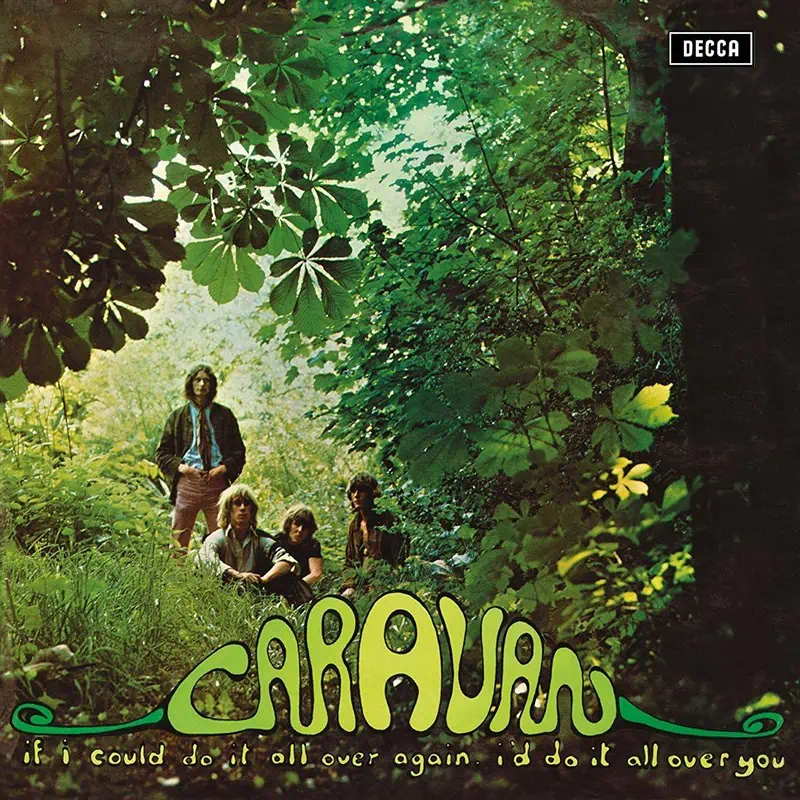 CARAVAN - If I Could Do It All Again I'd Do It All Over You