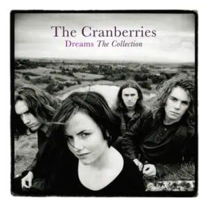 The Cranberries - Dreams: The Collection (Vinyl)