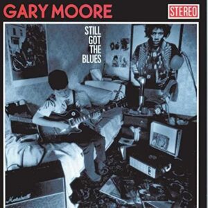 GARY MOORE STILL GOT THE BLUES