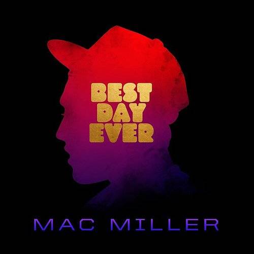 MAC MILLER - BEST DAY EVER 2LP