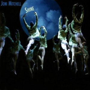 JONI MITCHELL - SHINE