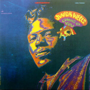 JUNIOR WELLS - COMING AT YOU
