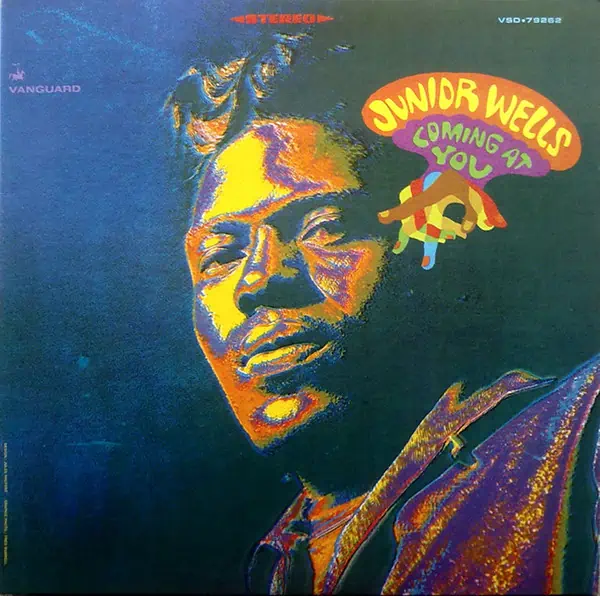 JUNIOR WELLS - COMING AT YOU