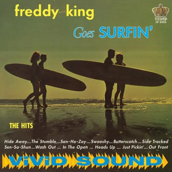 FREDDIE KING GOES SURFIN