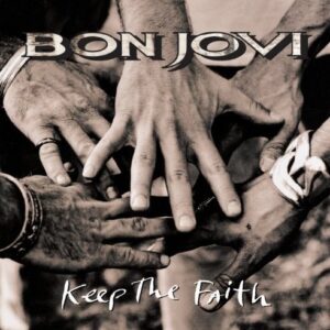 BON JOVI KEEP THE FAITH