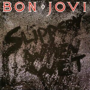 BON JOVI SLIPPERY