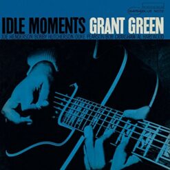 GRANT GREEN IDLE MOMENTS