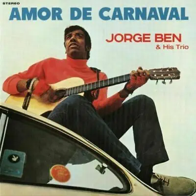 JORGE BEN AND HIS TRIO AMOR DE CARNAVAL