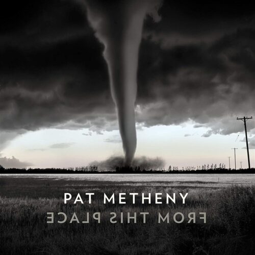 PAT METHENY - FROM THIS PLACE 2LP
