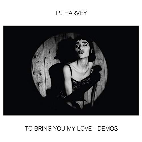 TO BRING YOU MY LOVE DEMOS