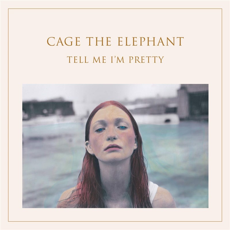 CAGE THE ELEPHANT TELL ME