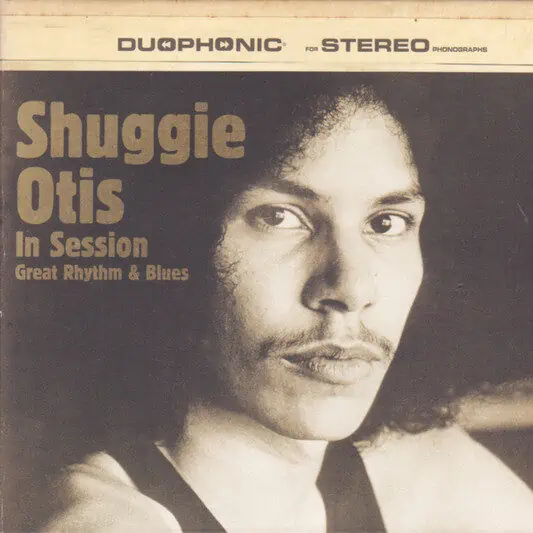 SHUGGIE OTIS - IN SESSION GREAT RHYTHM & BLUES
