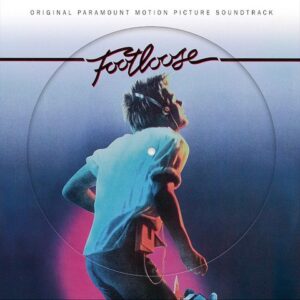FOOTLOOSE SOUNDTRACK PICTURE DISC