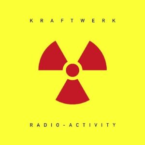 KRAFTWERK RADIO ACTIVITY