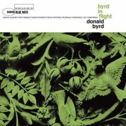 Donald Byrd - Byrd In Flight (Blue Note Tone Poet Series)